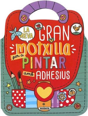 MEVA GRAN MOTXILLA PER A PINTAR AMB ADHESIUS, LA | 9788467774290 | SUSAETA, EQUIPO