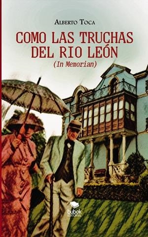 COMO LAS TRUCHAS DEL RIO LEON | 9788468554228 | TOCA, ALBERTO