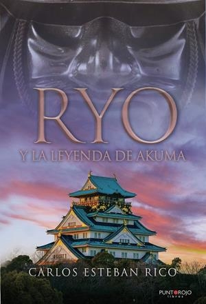 RYO Y LA LEYENDA DE AKUMA | 9788418448966 | ESTEBAN RICO, CARLOS