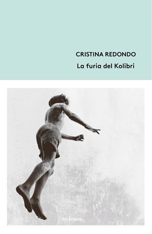 FURIA DEL KOLIBRI, LA | 9788412291124 | REDONDO, CRISTINA