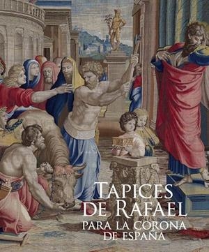 TAPICES DE RAFAEL PARA LA CORONA DE ESPAÑA | 9788471205407 | HERRERO CARRETERO, CONCEPCIÓN
