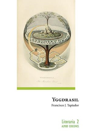 YGGDRASIL | 9788412220469 | TAPIADOR, FRANCISCO J.