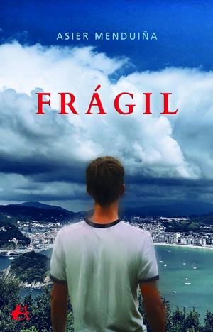 FRÁGIL | 9788418544620 | MENDIUÑA, ASIER