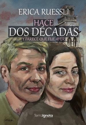 HACE DOS DÉCADAS Y PARECE QUE FUE AYER | 9788412295825 | RUESSLI, ERICA
