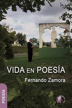 VIDA EN POESIA | 9788417634681 | ZAMORA, FERNANDO