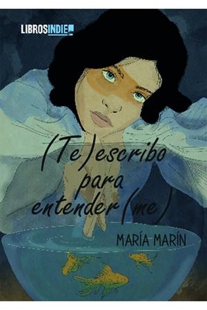 (TE)ESCRIBO PARA ENTENDER(ME) | 9788418553684 | MARÍN, MARÍA