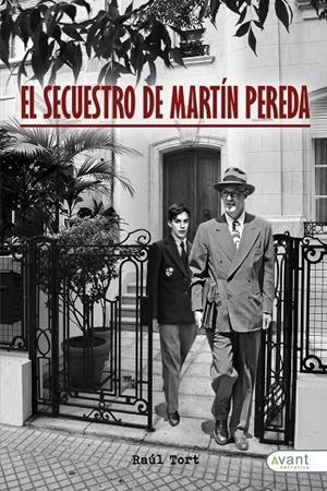 SECUESTRO DE MARTÍN PEREDA, EL | 9788418460432 | TORT, RAÚL