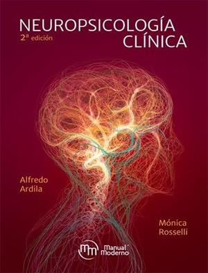 NEUROPSICOLOGIA CLINICA 2ºEDICION | 9786074488074 | ARDILA, ALFREDO