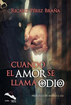 CUANDO EL AMOR SE LLAMA ODIO | 9788412017977 | PÉREZ BRAÑA, RICARD