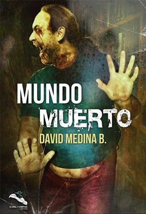 MUNDO MUERTO | 9788412133981 | MEDINA B., DAVID