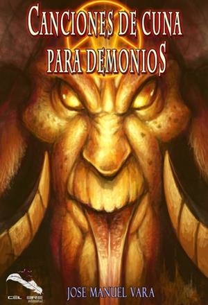 CANCIONES DE CUNA PARA DEMONIOS | 9788412028065 | VARA, JOSÉ MANUEL