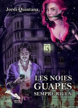 NOIES GUAPES SEMPRE RIUEN, LES | 9788412062236 | QUINTANA, JORDI