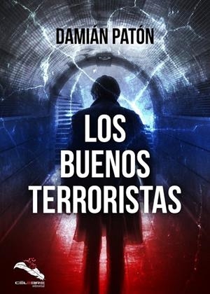 BUENOS TERRORISTAS, LOS | 9788412102512 | PATÓN, DAMIÁN