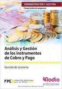 ANÁLISIS Y GESTIÓN DE LOS INSTRUMENTOS DE COBRO Y PAGO (UF0339) | 9788416232833 | SANCHO FRIAS, JOSE AMADOR / VILLALÓN GARCÍA, ANA MARÍA