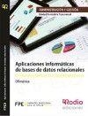 APLICACIONES INFORMÁTICAS DE BASES DE DATOS RELACIONALES UF0322. OFIMÁTICA MF0233_2. ACTIVIDADES DE GESTIÓN ADMINISTRATIVA ADGD0308. FAMILIA PROFESION | 9788416232475 | SANCHEZ FERNANDEZ, JOSE LUIS