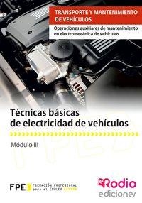 TÉCNICAS BÁSICAS DE ELECTRICIDAD DE VEHÍCULOS (MF0624_1) | 9788416232758 | SANCHO FRIAS, JOSE AMADOR / CORTES, JUANJE