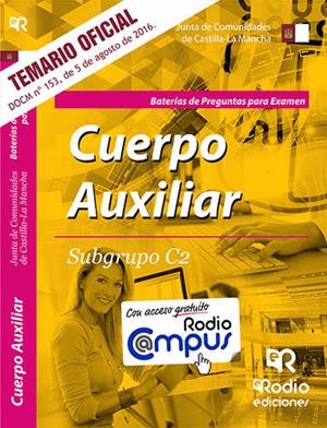CUERPO AUXILIAR. SUBGRUPO C2. BATERÍAS DE PREGUNTAS PARA EXAMEN. JUNTA COMUNIDADES CLM | 9788416745753 | VARIOS AUTORES