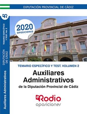 AUXILIAR ADMINISTRATIVO DE LA DIPUTACIÓN DE CÁDIZ. TEMARIO ESPECÍFICO Y TEST. VOLUMEN 2. | 9788417976880 | VARIOS AUTORES