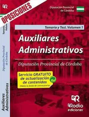 AUXILIARES ADMINISTRATIVOS DE LA DIPUTACIÓN PROVINCIAL DE CÓRDOBA. TEMARIO Y TEST. VOLUMEN 1 | 9788416963546 | VARIOS AUTORES