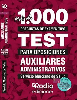 AUXILIARES ADMINISTRATIVOS. SERVICIO MURCIANO DE SALUD. MÁS DE 1.000 PREGUNTAS TIPO TEST PARA OPOSICIONES. | 9788417661373 | VARIOS AUTORES