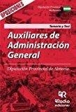 AUXILIARES DE ADMINISTRACION GENERAL. DIPUTACION PROVINCIAL DE ALMERIA. TEMARIO Y TEST. | 9788416963522 | VARIOS AUTORES