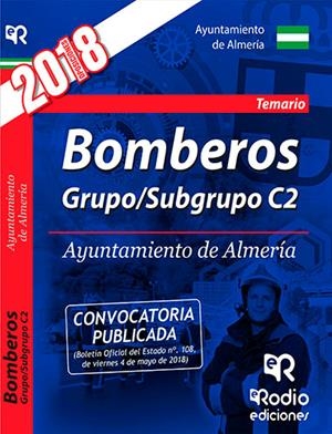 BOMBEROS. GRUPO/SUBGRUPO C2. AYUNTAMIENTO DE ALMERÍA. TEMARIO. | 9788417439415 | VARIOS AUTORES