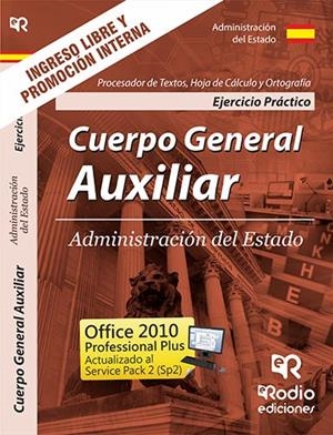 EJERCICIO PRÁCTICO. PROCESADOR DE TEXTO, HOJA DE CÁLCULO Y ORTOGRAFÍA. CUERPO GENERAL AUXILIAR DE LA ADMINISTRACIÓN DEL ESTADO | 9788417287801 | VARIOS AUTORES