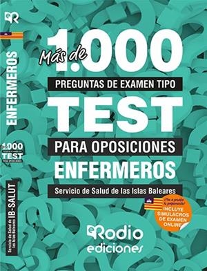 ENFERMEROS DEL SERVICIO DE SALUD DE LAS ISLAS BALEARES. MÁS DE 1.000 PREGUNTAS DE EXAMEN TIPO TEST. | 9788417439262 | VARIOS AUTORES