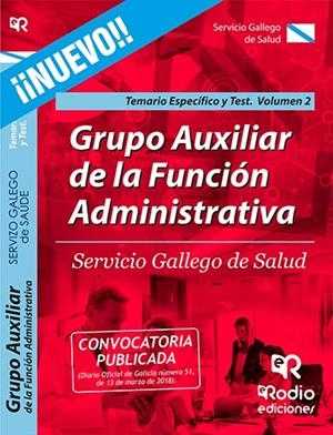 GRUPO AUXILIAR DE LA FUNCIÓN ADMINISTRATIVA DEL SERVICIO GALLEGO DE SALUD. TEMARIO ESPECÍFICO Y TEST. VOLUMEN 2. | 9788417439637 | VARIOS AUTORES