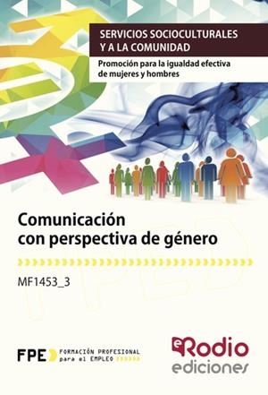 MF1453_3 COMUNICACION CON PERSPECTIVA DE GENERO. | 9788417287665 | VARIOS AUTORES
