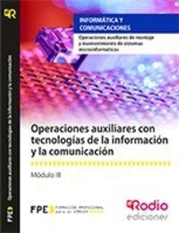 OPERACIONES AUXILIARES CON TECNOLOGÍAS DE LA INFORMACIÓN Y LA COMUNICACIÓN (MF1209_1). | 9788416232161 | LEBRÓN GARCÍA, DAVID / SANCHO FRÍAS, JOSE AMADOR