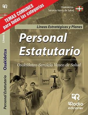 PERSONAL ESTATUTARIO. OSAKIDETZA-SERVICIO VASCO DE SALUD. LÍNEAS ESTRATÉGICAS Y PLANES. | 9788417439026 | VARIOS AUTORES