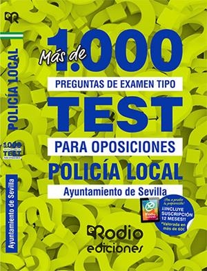 POLICÍA LOCAL. AYUNTAMIENTO DE SEVILLA. MÁS DE 1.000 PREGUNTAS DE EXAMEN. | 9788417661779 | VARIOS AUTORES