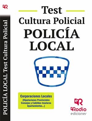 POLICÍA LOCAL. TEST CULTURA POLICIAL. | 9788417976859 | VARIOS AUTORES