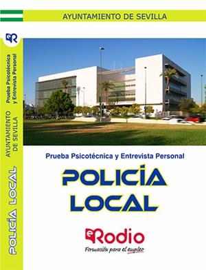 PRUEBA PSICOTÉCNICA Y ENTREVISTA PERSONAL.POLICÍA LOCAL. AYUNTAMIENTO DE SEVILLA. | 9788417661762 | VARIOS AUTORES