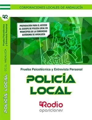 PSICOTÉCNICO Y ENTREVISTA PERSONAL. POLICÍA LOCAL. CORPORACIONES LOCALES DE ANDALUCÍA. | 9788416963812 | VARIOS AUTORES