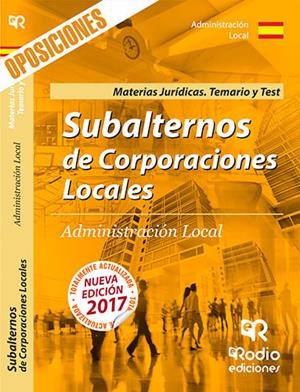 SUBALTERNOS DE CORPORACIONES LOCALES. MATERIAS JURIDICAS. TEMARIO Y TEST | 9788416963447 | VARIOS AUTORES