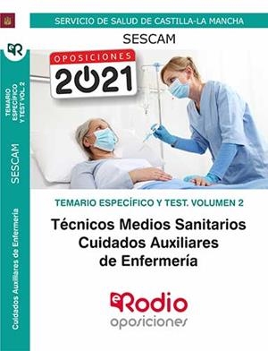 T.M.S CUIDADOS AUXILIARES DE ENFERMERÍA. SESCAM. TEMARIO ESPECÍFICO Y TEST. VOLUMEN 2 | 9788418331459 | VARIOS AUTORES