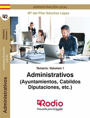 TEMARIO VOLUMEN 1. ADMINISTRATIVOS (AYUNTAMIENTOS, CABILDOS, DIPUTACIONES, ETC.) | 9788417661793 | VARIOS AUTORES