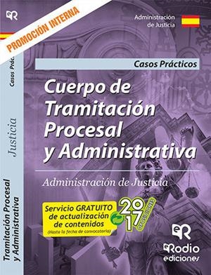 TRAMITACIÓN PROCESAL Y ADMINISTRATIVA DE LA ADMINISTRACIÓN DE JUSTICIA. PROMOCIÓN INTERNA. CASOS PRÁCTICOS | 9788416745999 | MUÑOZ NARANJO, EVA MARIA