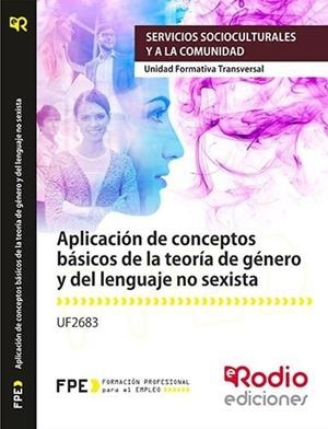 UF2683 APLICACION DE CONCEPTOS BASICOS DE LA TEORIA DE GENERO Y DEL LENGUAJE NO SEXISTA. | 9788417287603 | VARIOS AUTORES