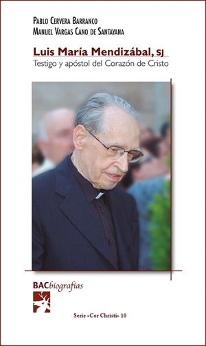 LUIS MARIA MENDIZABAL TESTIGO Y APOSTOL | 9788422021766 | CERVERA, PQBLO