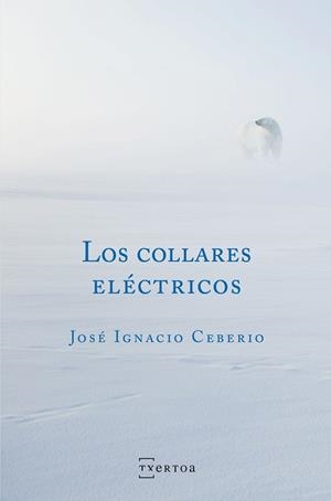 COLLARES ELÉCTRICOS, LOS | 9788471486608 | CEBERIO SÁINZ DE ROZAS, JOSÉ IGNACIO