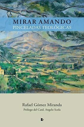 MIRAR AMANDO | 9788412186574 | GÓMEZ MIRANDA, RAFAEL