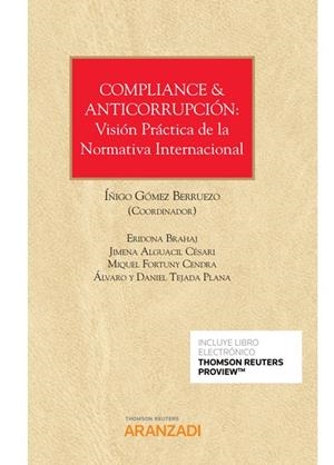 COMPLIANCE Y ANTICORRUPCION VISION PRACTICA NORMATIVA INTERNACIONAL | 9788413458984 | GOMEZ BERRUEZO, IÑIGO