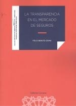 TRANSPARENCIA EN EL MERCADO DE SEGUROS, LA | 9788413690711 | BENITO OSMA, FELIX