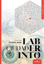 CIUDAD LABERINTO | 9788412293104 | JIMENEZ JODAR, VICTOR ABEL