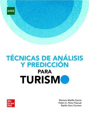 TÉCNICAS DE ANALISIS Y PREDICCIÓN PARA TURISMO (PACK) | 9788448620417 | MATILLA GARCIA, MARIANO / PÉREZ PASCUAL, PEDRO