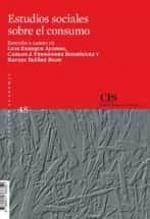 ESTUDIOS SOCIALES SOBRE EL CONSUMO | 9788474768350