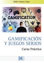 GAMIFICACION Y JUEGOS SERIOS. CURSO PRACTICO | 9788418551222 | GOMEZ, BELÉN